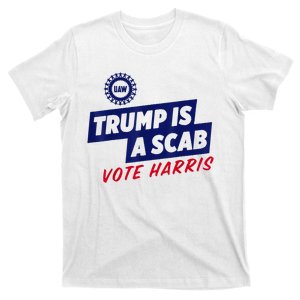 Trump Is A Scab Vote Harris 2024 T-Shirt