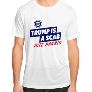 Trump Is A Scab Vote Harris 2024 Adult ChromaSoft Performance T-Shirt