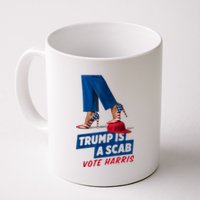 Trump Is A Scab Vote Kamala Harris 2024 Coffee Mug