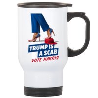 Trump Is A Scab Vote Kamala Harris 2024 Stainless Steel Travel Mug