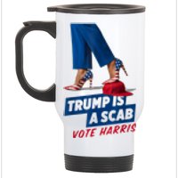 Trump Is A Scab Vote Kamala Harris 2024 Stainless Steel Travel Mug