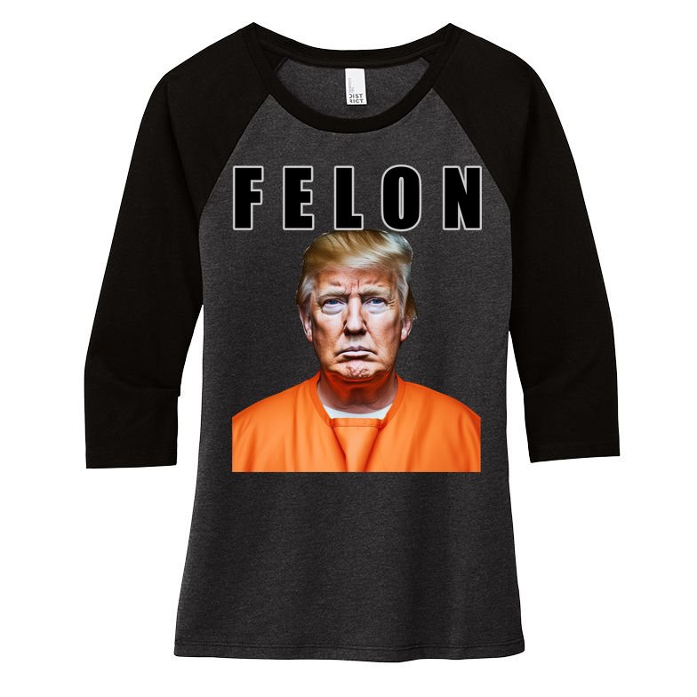 Trump Is A Felon Women's Tri-Blend 3/4-Sleeve Raglan Shirt