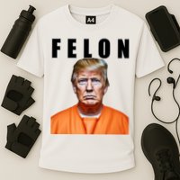 Trump Is A Felon Cooling Performance Crew T-Shirt