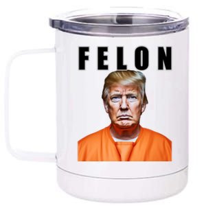 Trump Is A Felon 12 oz Stainless Steel Tumbler Cup