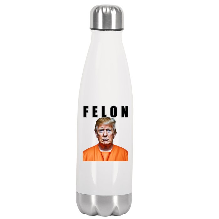 Trump Is A Felon Stainless Steel Insulated Water Bottle