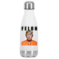 Trump Is A Felon Stainless Steel Insulated Water Bottle