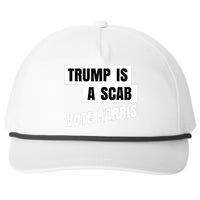 Trump Is A Scab Vote Harris Snapback Five-Panel Rope Hat