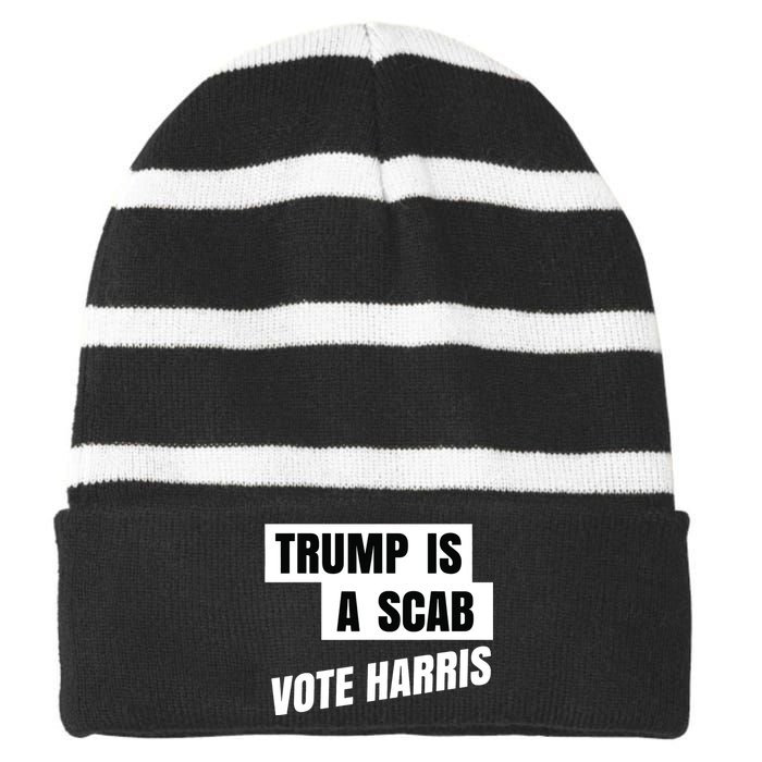 Trump Is A Scab Vote Harris Striped Beanie with Solid Band