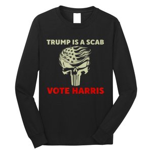 Trump Is A Scab Vote Harris Waltz New Way Move Forward Flag Long Sleeve Shirt