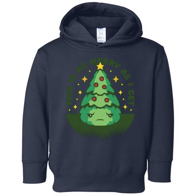 This Is As Merry As I Get AntiChristmas Toddler Hoodie