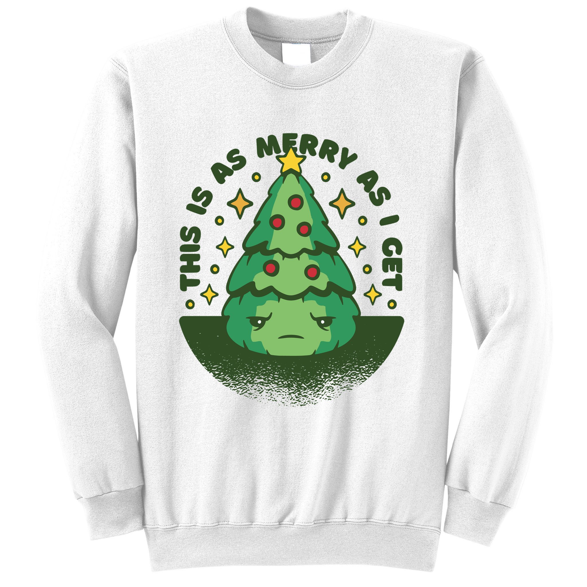 This Is As Merry As I Get AntiChristmas Sweatshirt