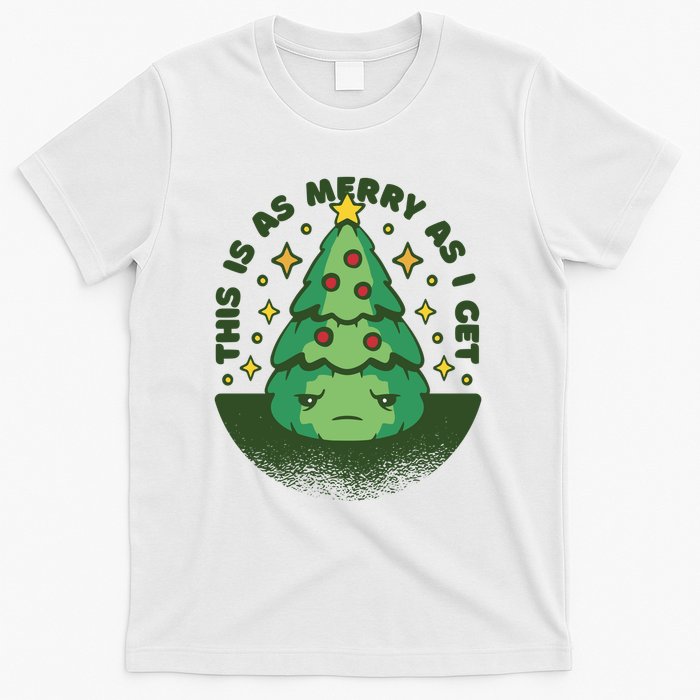 This Is As Merry As I Get AntiChristmas T-Shirt