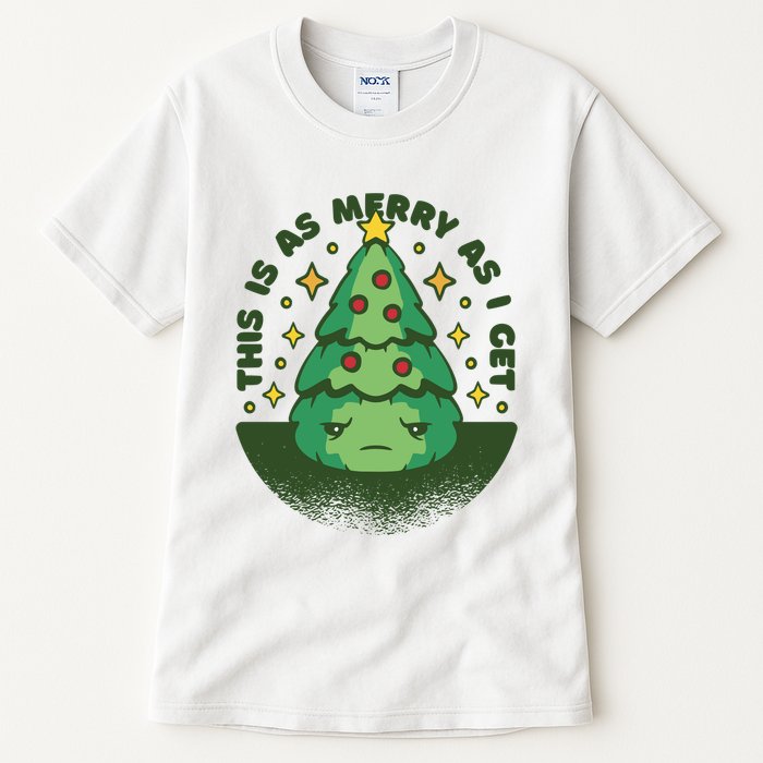 This Is As Merry As I Get AntiChristmas Tall T-Shirt