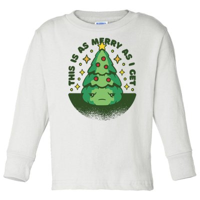 This Is As Merry As I Get AntiChristmas Toddler Long Sleeve Shirt