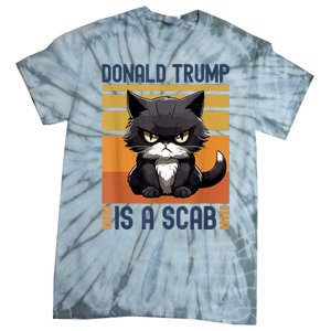 Trump Is A Scab Cat Tie-Dye T-Shirt