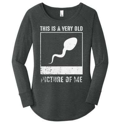 This Is A Very Old Picture Of Me Funny Sperm Distressed Women's Perfect Tri Tunic Long Sleeve Shirt