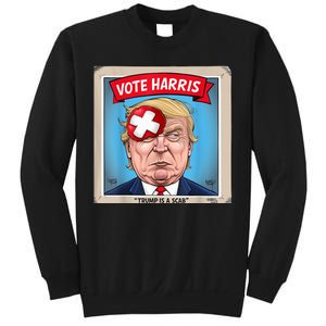 Trump Is A Scab Harris Vote 2024 Funny Trump Sweatshirt