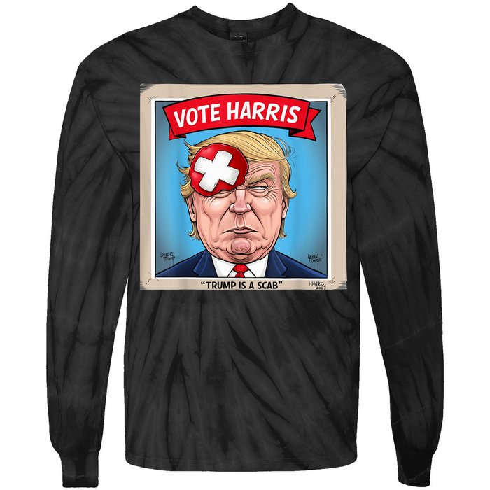 Trump Is A Scab Harris Vote 2024 Funny Trump Tie-Dye Long Sleeve Shirt