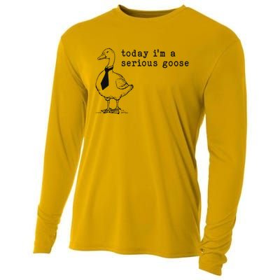 Today IM A Serious Goose Funny Humor Design Cooling Performance Long Sleeve Crew