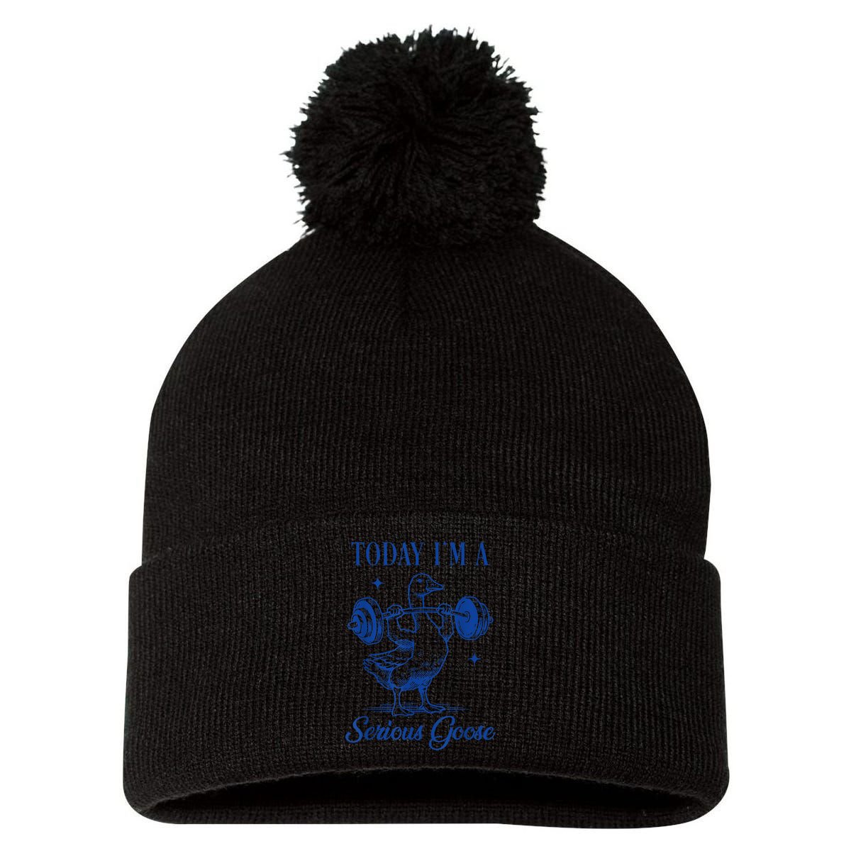 Today IM A Serious Goose Funny Lifting Weights Gym Fitness Pom Pom 12in Knit Beanie