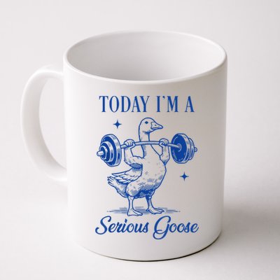 Today IM A Serious Goose Funny Lifting Weights Gym Fitness Mug