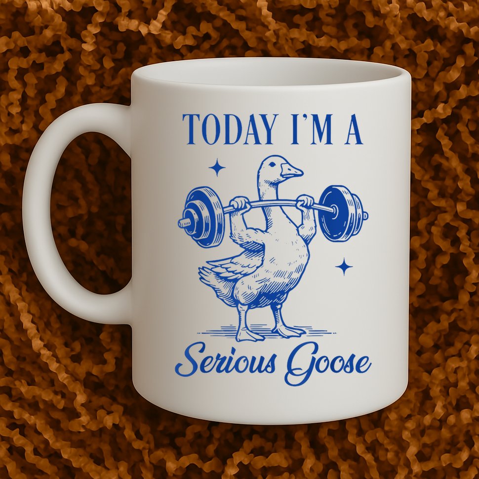 Today IM A Serious Goose Funny Lifting Weights Gym Fitness Mug