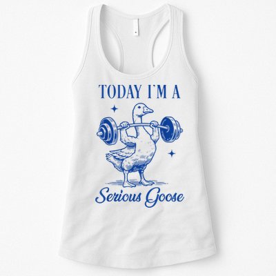Today IM A Serious Goose Funny Lifting Weights Gym Fitness Womens Tank Top