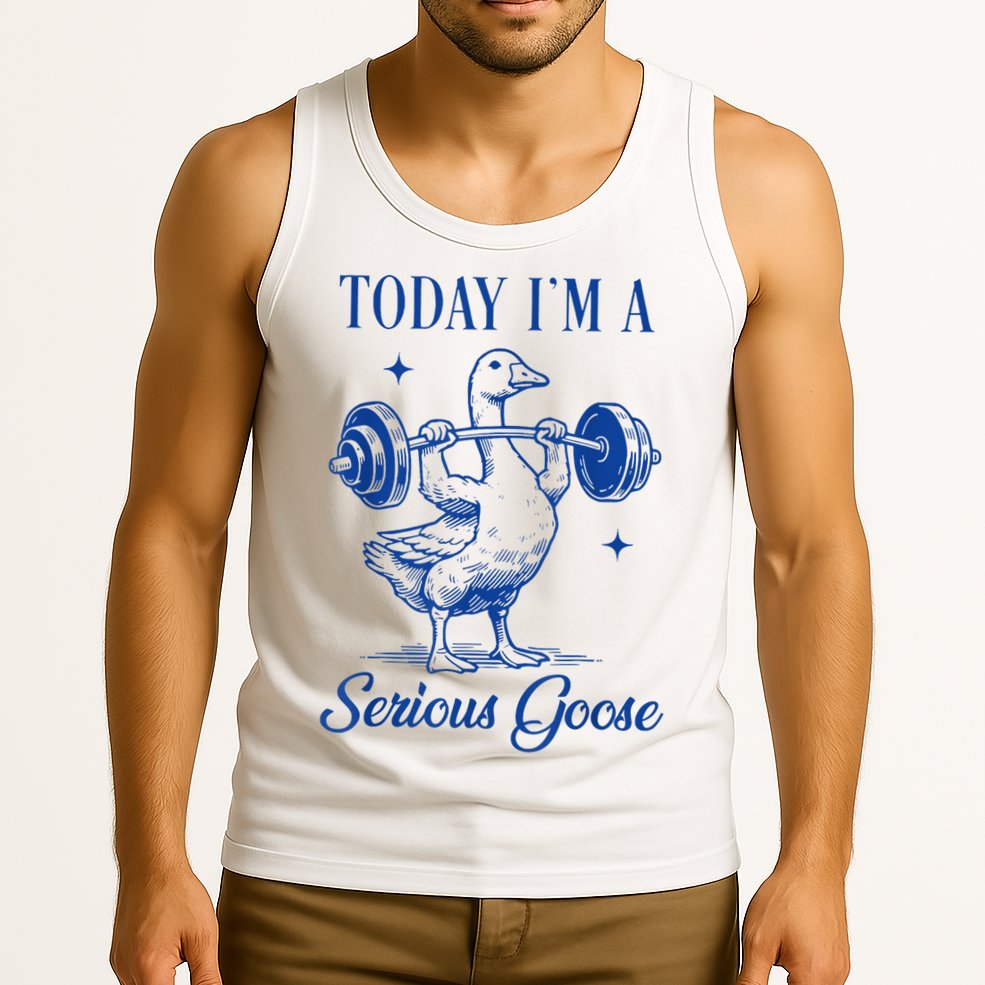 Today IM A Serious Goose Funny Lifting Weights Gym Fitness Tank Top