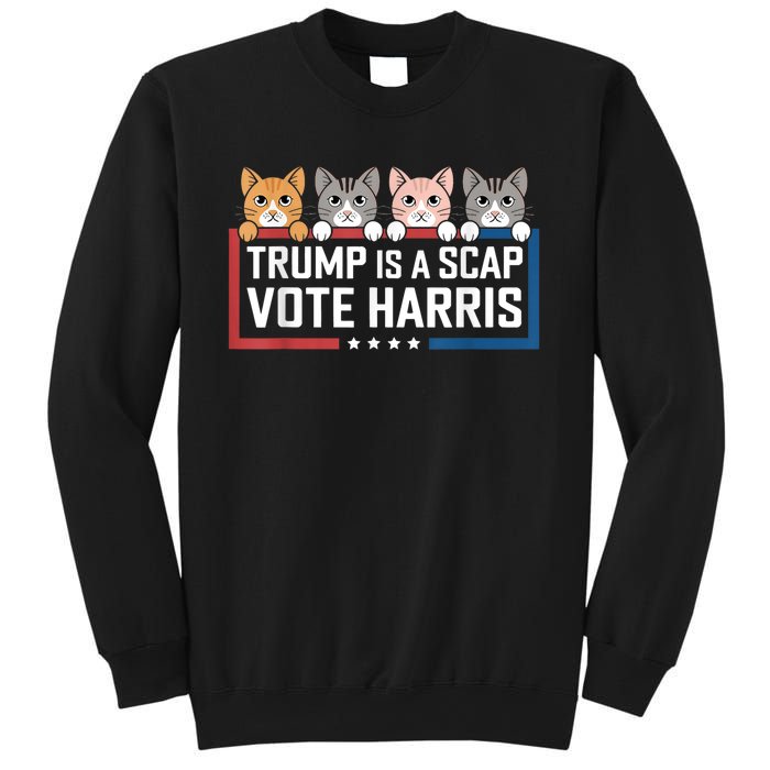 Trump Is A Scab Vote Harris Sweatshirt