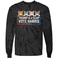 Trump Is A Scab Vote Harris Tie-Dye Long Sleeve Shirt