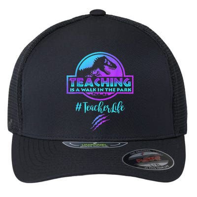 Teaching Is A Walk In Park Teacher Life Funny MotherS Day Flexfit Unipanel Trucker Cap