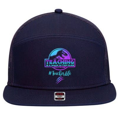 Teaching Is A Walk In Park Teacher Life Funny MotherS Day 7 Panel Mesh Trucker Snapback Hat