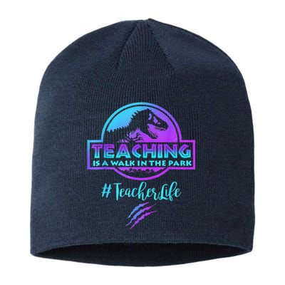 Teaching Is A Walk In Park Teacher Life Funny MotherS Day Sustainable Beanie