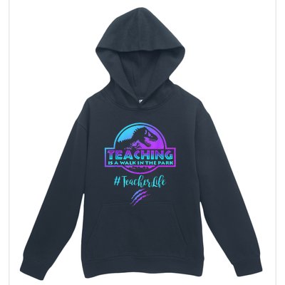 Teaching Is A Walk In Park Teacher Life Funny MotherS Day Urban Pullover Hoodie