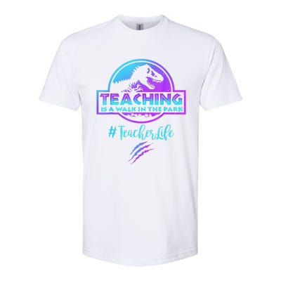 Teaching Is A Walk In Park Teacher Life Funny MotherS Day Softstyle CVC T-Shirt