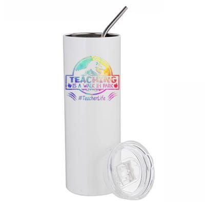 Teaching Is A Walk In Park Teacher Life Funny MotherS Day Stainless Steel Tumbler