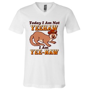 Today I Am Not Yeehaw I Am Yee Naw V-Neck T-Shirt