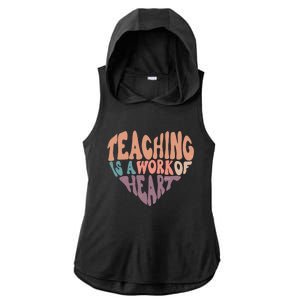 Teaching Is A Work Of Heart Typography Retro Teacher Ladies PosiCharge Tri-Blend Wicking Draft Hoodie Tank