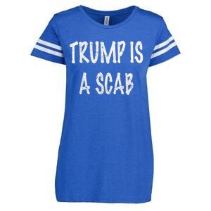 Trump Is A Scab Enza Ladies Jersey Football T-Shirt