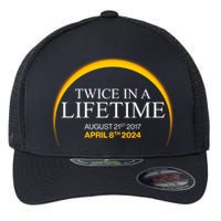 Twice In A Lifetime Total Solar Eclipse April 8 2024 Flexfit Unipanel Trucker Cap