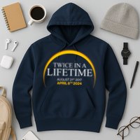 Twice In A Lifetime Total Solar Eclipse April 8 2024 Hoodie