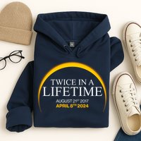 Twice In A Lifetime Total Solar Eclipse April 8 2024 Hoodie