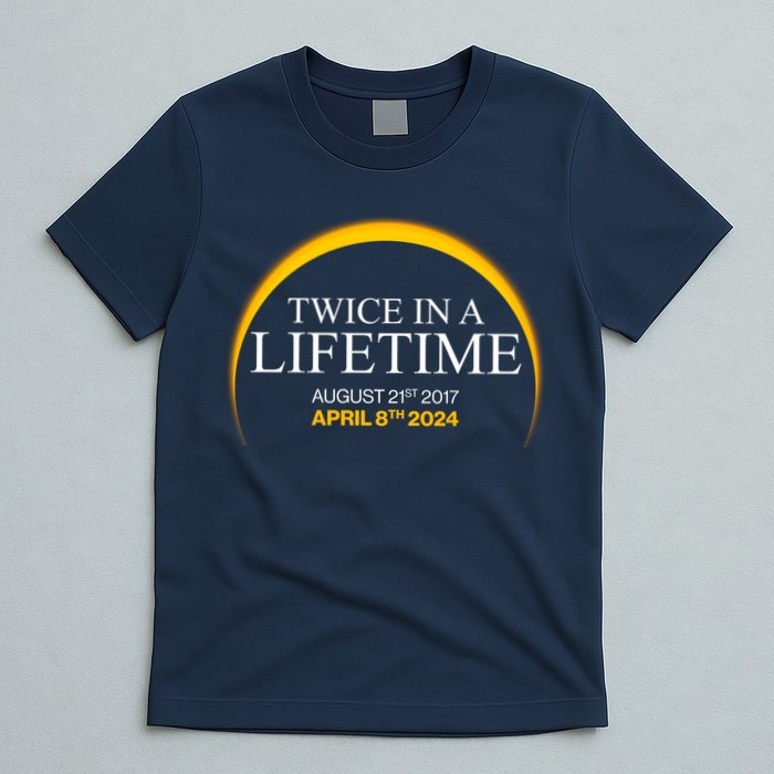 Twice In A Lifetime Total Solar Eclipse April 8 2024 T-Shirt