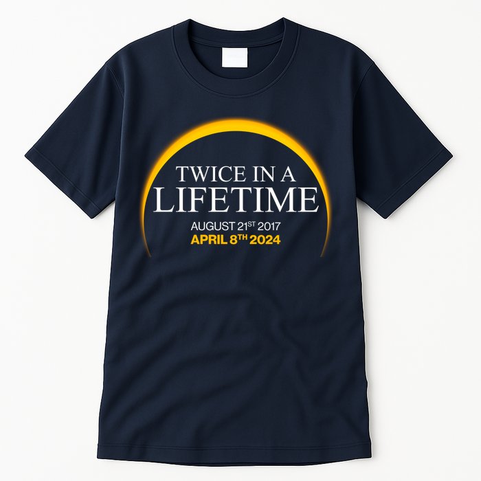 Twice In A Lifetime Total Solar Eclipse April 8 2024 Tall T-Shirt