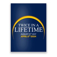 Twice In A Lifetime Total Solar Eclipse April 8 2024 Poster