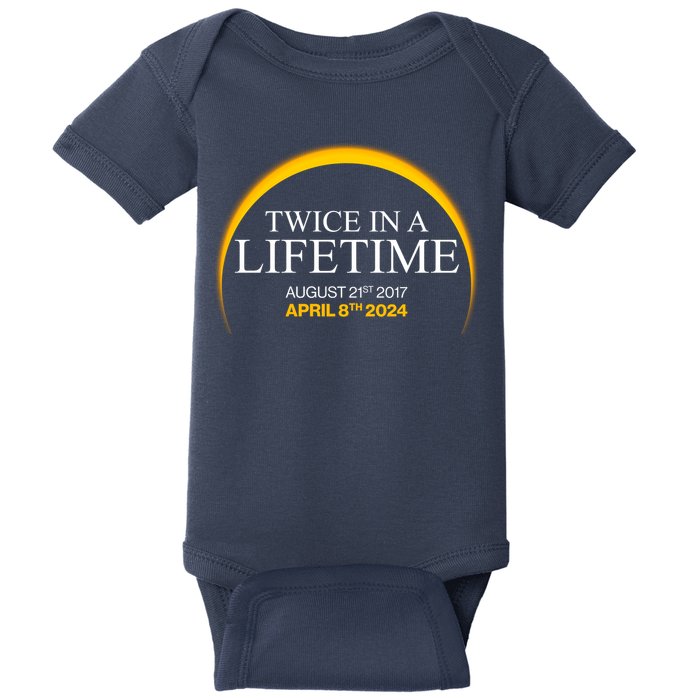 Twice In A Lifetime Total Solar Eclipse April 8 2024 Baby Bodysuit