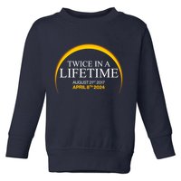 Twice In A Lifetime Total Solar Eclipse April 8 2024 Toddler Sweatshirt
