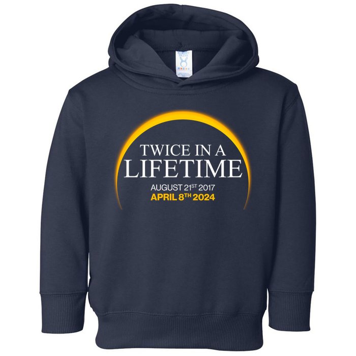 Twice In A Lifetime Total Solar Eclipse April 8 2024 Toddler Hoodie