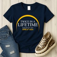 Twice In A Lifetime Total Solar Eclipse April 8 2024 Womens T-Shirt