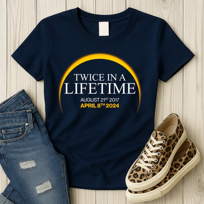 Twice In A Lifetime Total Solar Eclipse April 8 2024 Womens T-Shirt